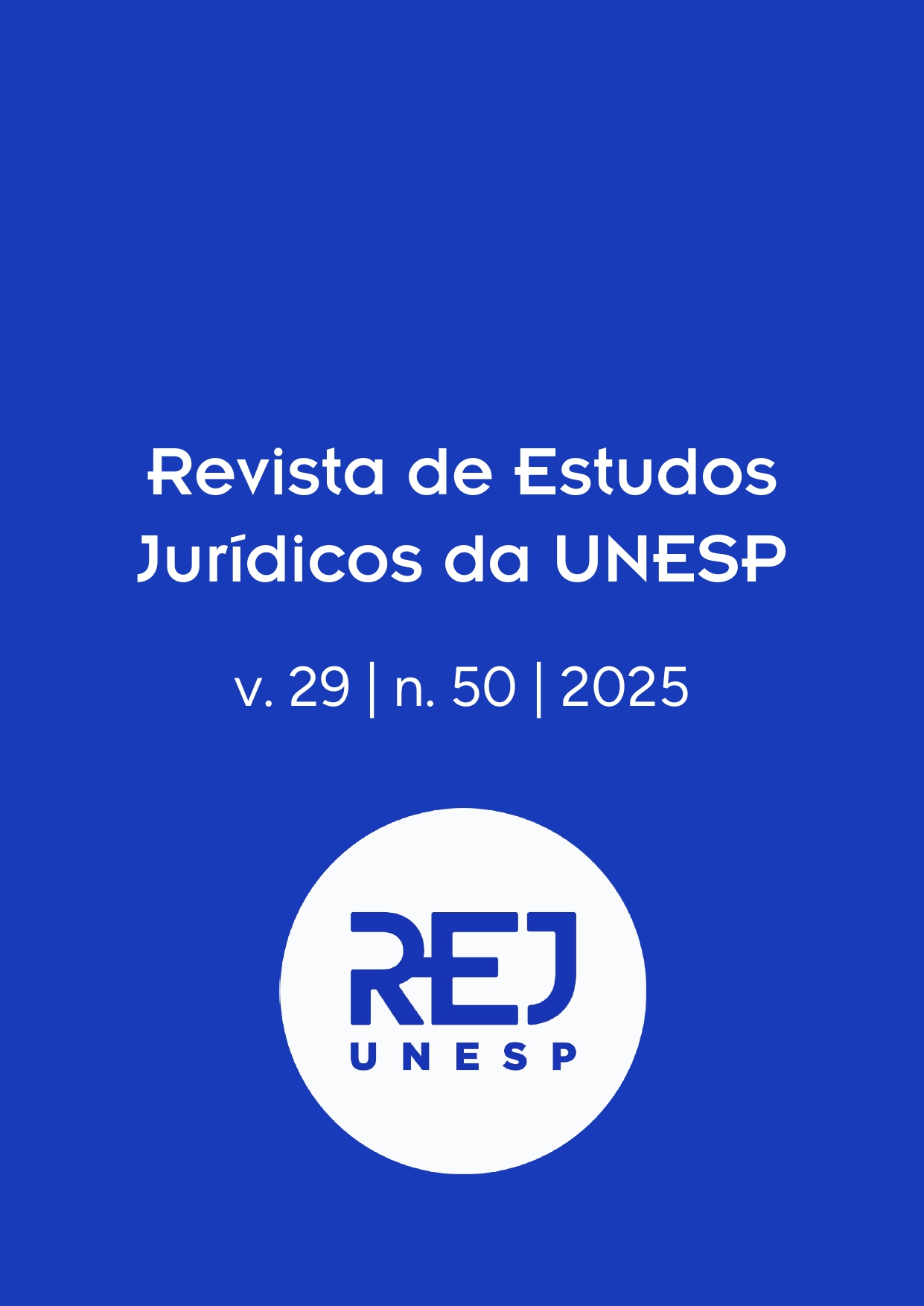 					Visualizar v. 29 n. 50 (2025): Revista de Estudos Jurídicos da UNESP
				
